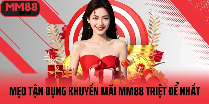 Ưu đãi Khuyến Mãi MM 88 siêu hot
